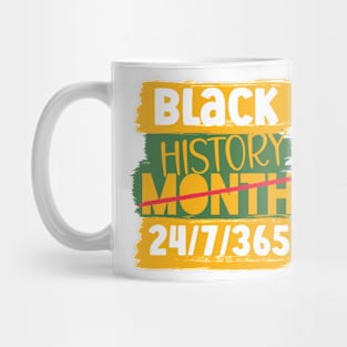 Black History Month 24/7/365 african american Mug